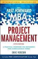 Le MBA en gestion de projet en accéléré - The Fast Forward MBA in Project Management