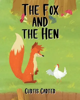 Le renard et la poule - The Fox and the Hen