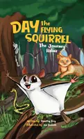 Le jour de l'écureuil volant - Day the Flying Squirrel