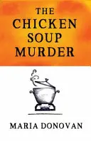 Le meurtre à la soupe de poulet - The Chicken Soup Murder