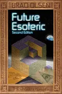 Futur ésotérique, 2 : Les royaumes invisibles - Future Esoteric, 2: The Unseen Realms