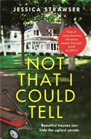 Not That I Could Tell - Le drame domestique à suspense - Not That I Could Tell - The page-turning domestic drama