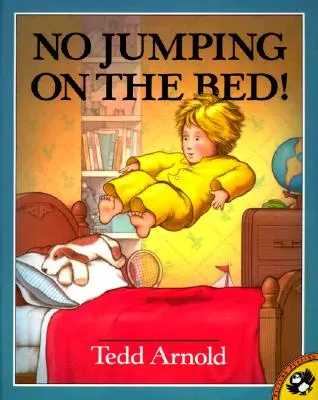 Ne pas sauter sur le lit - No Jumping on the Bed