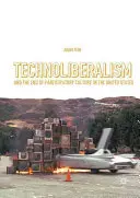 Le technolibéralisme et la fin de la culture participative aux États-Unis - Technoliberalism and the End of Participatory Culture in the United States