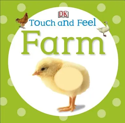 Touchez et sentez : la ferme - Touch and Feel: Farm