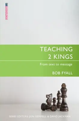 Enseigner 2 Rois : Du texte au message - Teaching 2 Kings: From Text to Message