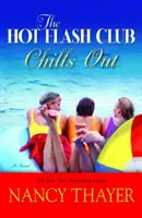 Le club Hot Flash se détend - The Hot Flash Club Chills Out