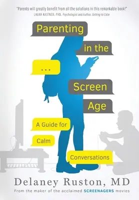 L'art d'être parent à l'ère des écrans : Un guide pour des conversations sereines - Parenting in the Screen Age: A Guide for Calm Conversations