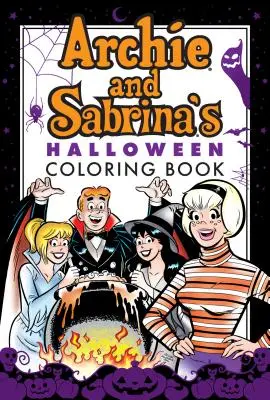 Le livre de coloriage d'Halloween d'Archie et Sabrina - Archie & Sabrina's Halloween Coloring Book