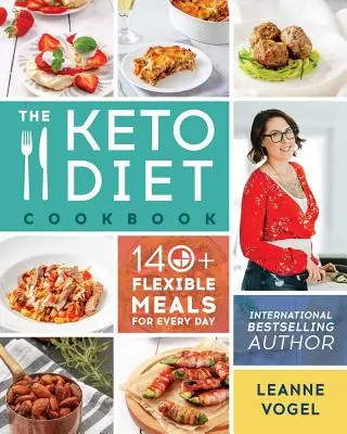 Le livre de cuisine du régime céto - The Keto Diet Cookbook