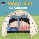 Topsy et Tim : Partir en camping - Topsy and Tim: Go Camping