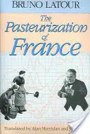 La pasteurisation de la France - The Pasteurization of France