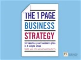 Stratégie commerciale en une page - Rationalisez votre plan d'affaires en quatre étapes simples - One Page Business Strategy - Streamline Your Business Plan in Four Simple Steps