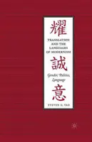 La traduction et les langues du modernisme : Genre, politique, langage - Translation and the Languages of Modernism: Gender, Politics, Language