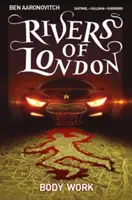 Rivers of London Vol. 1 : Body Work (en anglais) - Rivers of London Vol. 1: Body Work