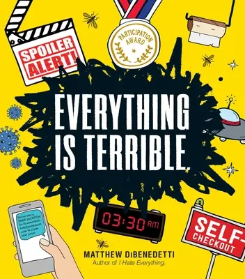 Tout est terrible. - Everything Is Terrible.