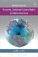 Les droits économiques, sociaux et culturels en droit international - Economic, Social and Cultural Rights in International Law