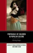 Représentations des enfants dans la culture populaire : Images fugaces - Portrayals of Children in Popular Culture: Fleeting Images