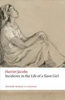 Incidents dans la vie d'une esclave - Incidents in the Life of a Slave Girl