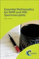 Mathématiques essentielles pour les spectroscopistes RMN et IRM - Essential Mathematics for NMR and MRI Spectroscopists