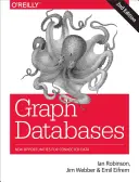 Bases de données graphiques : De nouvelles opportunités pour les données connectées - Graph Databases: New Opportunities for Connected Data