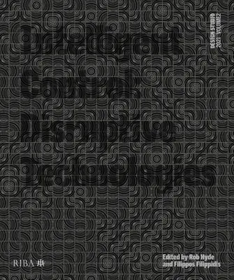 Design Studio Vol. 2 : Intelligent Control : Technologies de rupture - Design Studio Vol. 2: Intelligent Control: Disruptive Technologies