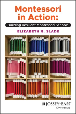 Montessori en action : Construire des écoles Montessori résilientes - Montessori in Action: Building Resilient Montessori Schools