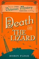 La mort sur le lézard - Un mystère victorien Livre 12 - Death On The Lizard - A Victorian Mystery Book 12