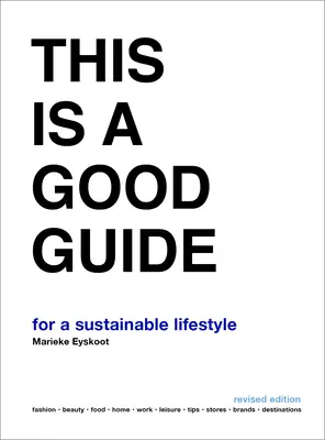 C'est un bon guide - Pour un mode de vie durable : Édition révisée - This Is a Good Guide - For a Sustainable Lifestyle: Revised Edition