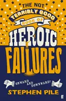 Le livre pas terriblement bon des échecs héroïques - The Not Terribly Good Book of Heroic Failures