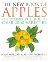 Le nouveau livre des pommes : Le guide définitif des pommes, avec plus de 2 000 variétés - The New Book of Apples: The Definitive Guide to Apples, Including Over 2,000 Varieties