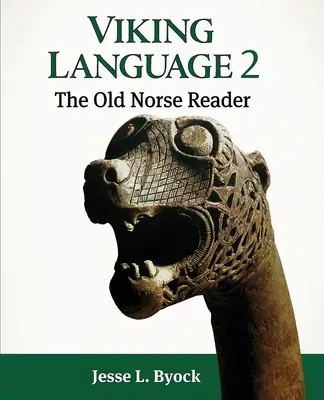 Langue viking 2 : Lecteur de vieux norrois - Viking Language 2: The Old Norse Reader