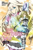 La Guerre des Astérisques, Vol. 9 (Light Novel) : Les murmures d'un long adieu - The Asterisk War, Vol. 9 (Light Novel): Whispers of a Long Farewell