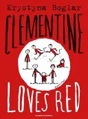 Clémentine aime le rouge - Clementine Loves Red