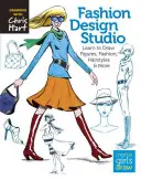 Studio de dessin de mode : Apprendre à dessiner des personnages, des modes, des coiffures et bien d'autres choses encore - Fashion Design Studio: Learn to Draw Figures, Fashion, Hairstyles & More