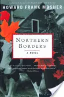 Les frontières du Nord - Northern Borders