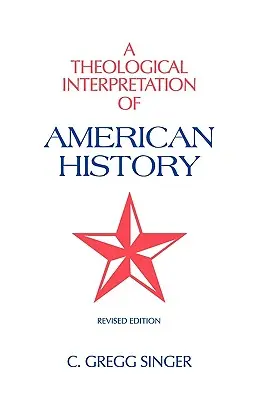 Une interprétation théologique de l'histoire américaine - A Theological Interpretation of American History