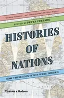 Histoires des nations : Comment s'est forgée leur identité - Histories of Nations: How Their Identities Were Forged