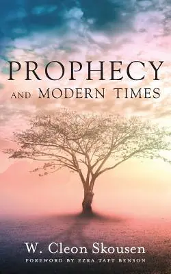 Prophétie et temps modernes : Trouver l'espoir et l'encouragement dans les derniers jours - Prophecy and Modern Times: Finding Hope and Encouragement in the Last Days