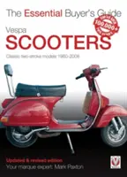 Scooters Vespa - Modèles classiques à 2 temps 1960-2008 - Vespa Scooters - Classic 2-Stroke Models 1960-2008