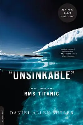 L'insubmersible : L'histoire complète du RMS Titanic - Unsinkable: The Full Story of the RMS Titanic