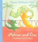 Amis pour la vie (Melrose et Croc) - Friends for Life (Melrose and Croc)