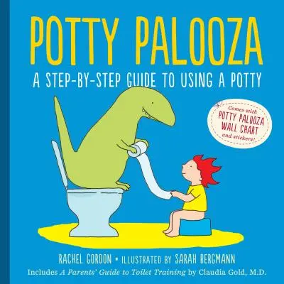 Potty Palooza : Un guide pas à pas pour l'utilisation du pot [avec tableaux et livret]. - Potty Palooza: A Step-By-Step Guide to Using a Potty [With Charts and Booklet]