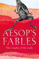 Fables d'Esope - La cruauté des dieux - Aesop's Fables - The Cruelty of the Gods