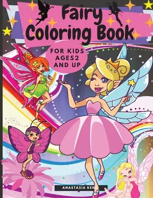 Livre de coloriage des fées pour les enfants de 2 ans et plus - Fairy Coloring Book for Kids Ages 2 and UP