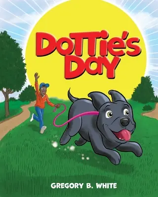 La journée de Dottie - Dottie's Day
