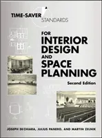 Normes d'aménagement intérieur et de planification de l'espace : un gain de temps, deuxième édition - Time-Saver Standards for Interior Design and Space Planning, Second Edition