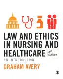 Droit et éthique dans les soins infirmiers et les soins de santé : Une introduction - Law and Ethics in Nursing and Healthcare: An Introduction