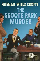 Le meurtre de Groote Park (Detective Club Crime Classics) - The Groote Park Murder (Detective Club Crime Classics)