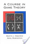 Cours de théorie des jeux - A Course in Game Theory
